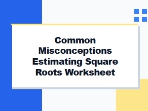 Analyzing Common Errors in Square Root Estimations